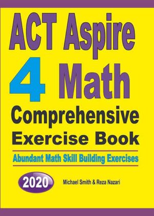 ACT Aspire 4 Math Comprehensive Exercise Book: Abundant Math Skill ...