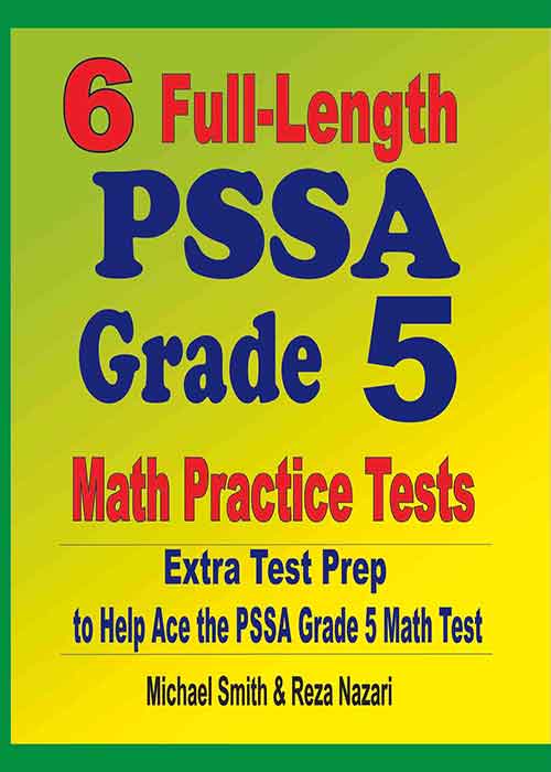 6 Full Length PSSA Grade 5 Math Practice Tests Extra Test Prep To Help Ace The PSSA Grade 5