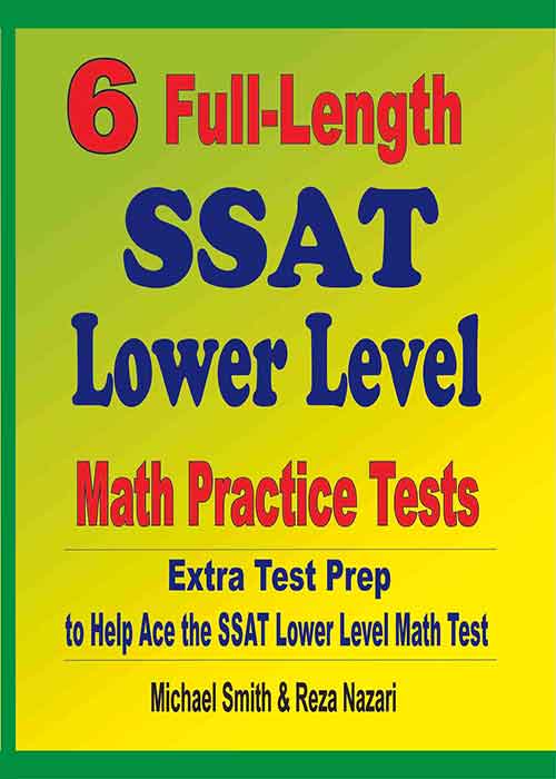 6 Full Length SSAT Lower Level Math Practice Tests Extra Test Prep To 