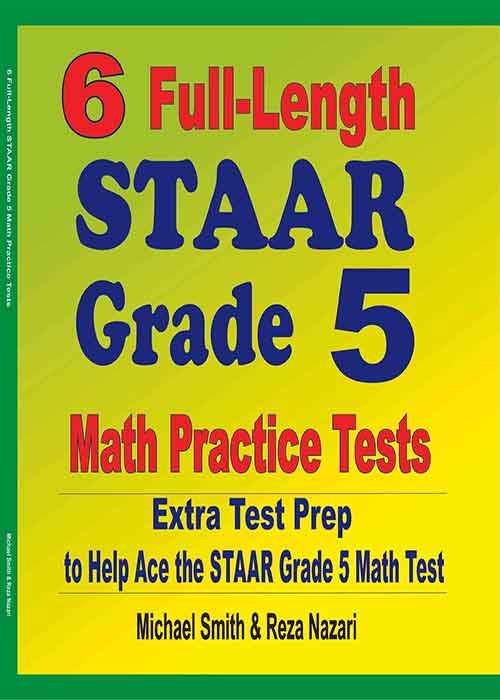 6 FullLength STAAR Grade 5 Math Practice Tests Extra Test Prep to Help Ace the STAAR Grade 5