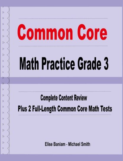 Common Core Math Practice Grade 3 Complete Content Review Plus 2 Full Length Common Core Math 7954