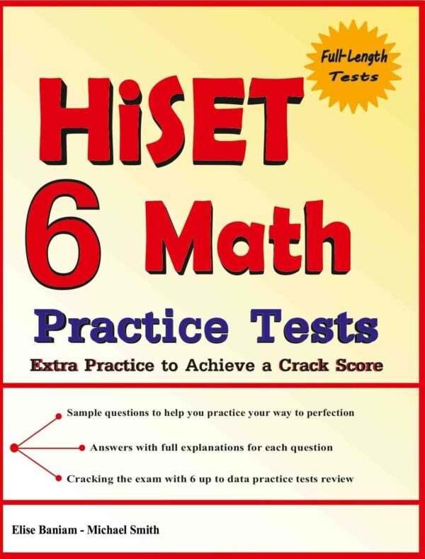 6 HiSET Math Practice Tests: Extra Practice To Achieve A Crack Score ...