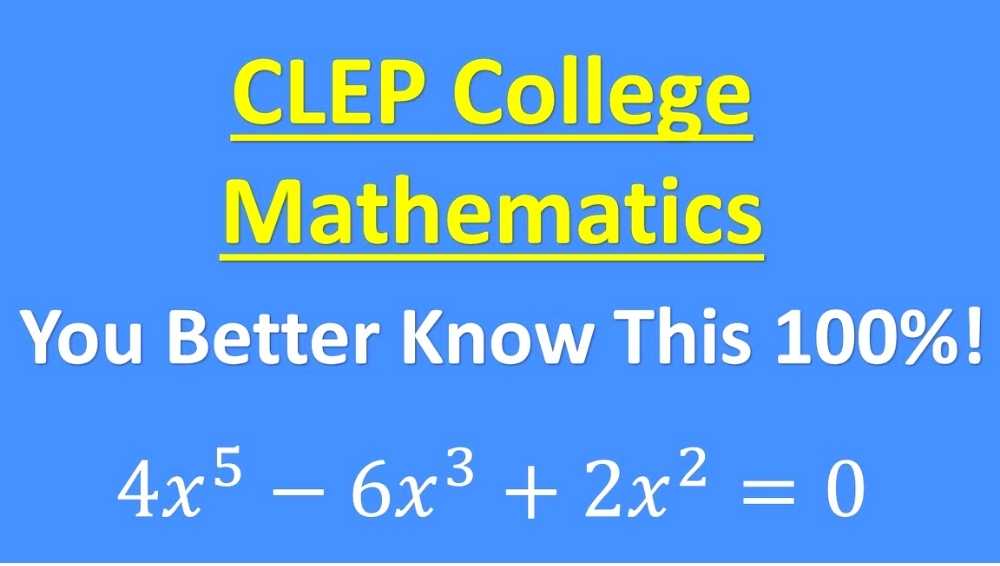 A Complete Guide Of CLEP Practice Test - Math Notion Inc