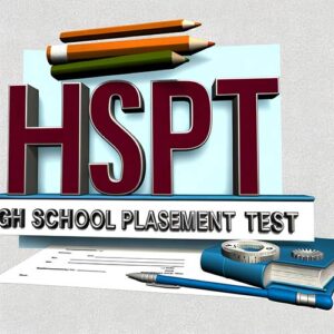 Introduction to the High School Placement Test (HSPT)