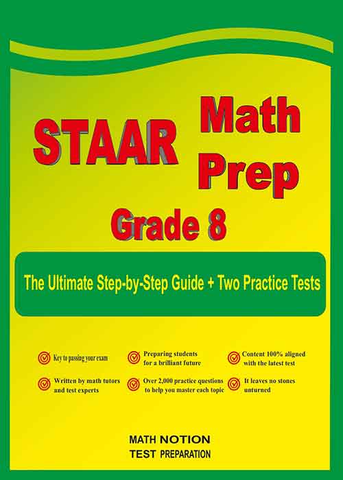 STAAR Math Prep Grade 8 The Ultimate Step by Step Guide Plus Two Full