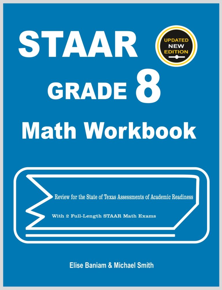 STAAR Math Prep Grade 8: The Ultimate Step By Step Guide Plus Two Full ...