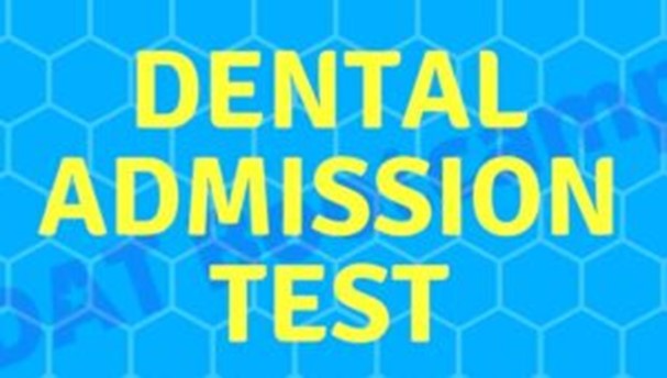 DENTAL ADMISSION TEST