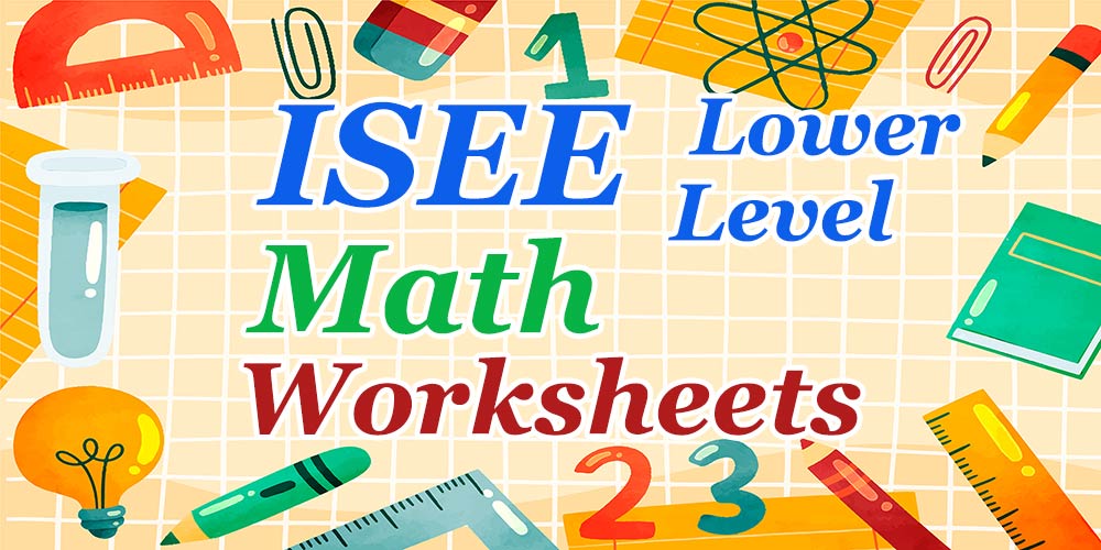 ISEE-LOWER math worksheets