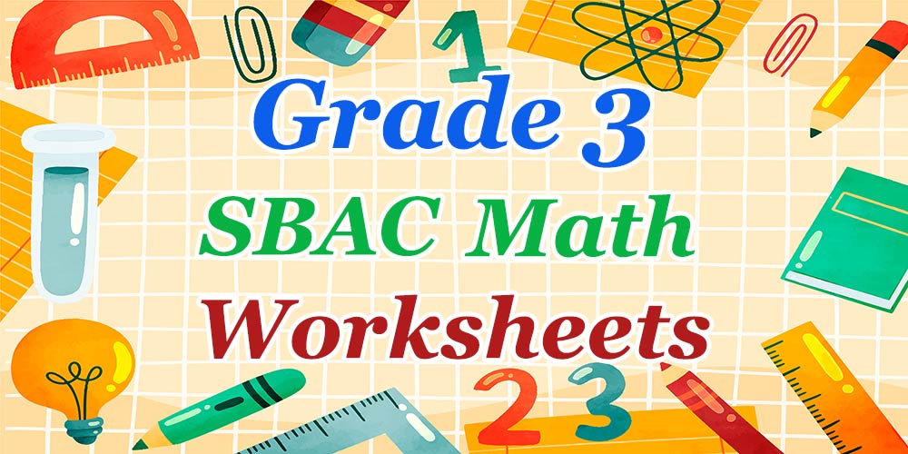 3rd Grade SBAC Math Worksheets