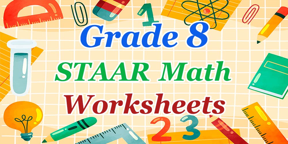 8th Grade STAAR Math Worksheets