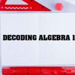 Decoding Algebra 1