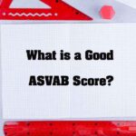 What is a Good ASVAB Score