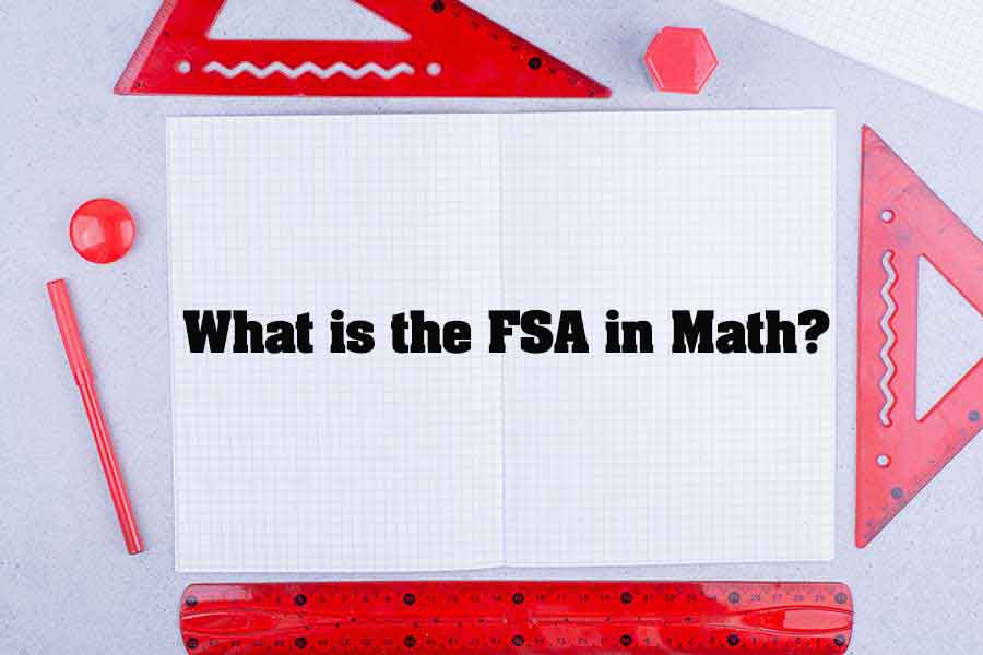 What is the FSA in Math