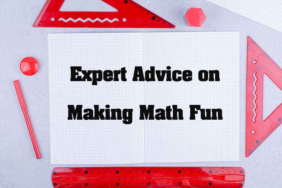 Expert Advice on Making Math Fun