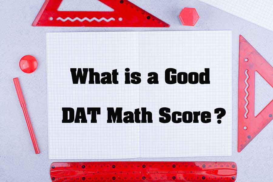 What-is-a-Good-DAT-Math-Score