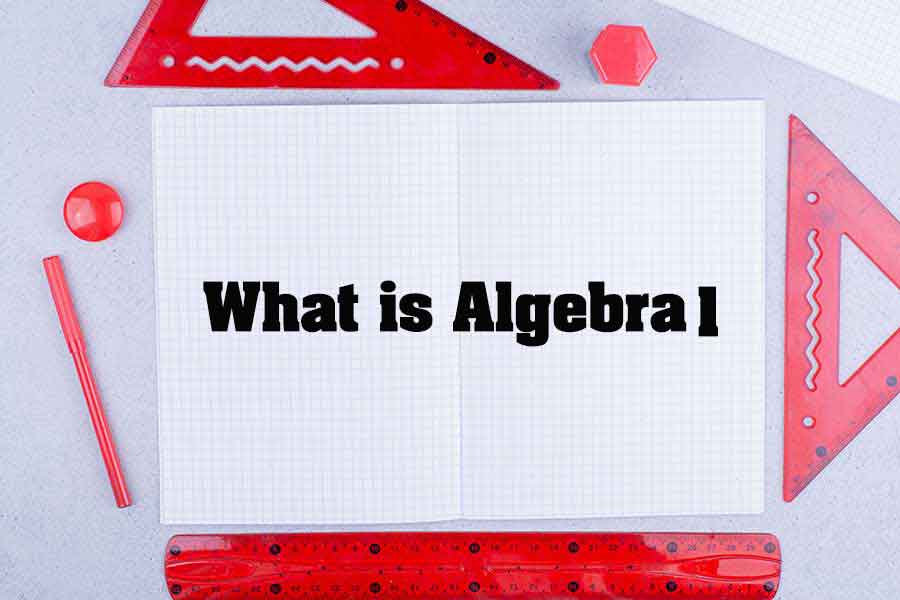 What-is-Algebra